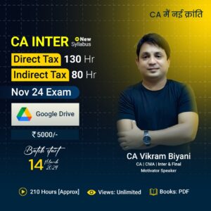 CA Inter – New Syllabus – Direct & Indirect Tax – [Google Drive] NOV 2024 EXAM