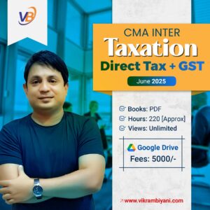 CMA INTER  – Taxation [Direct Tax + GST] JUNE 2025