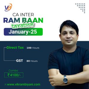 CA INTER  – Ram Baan [TAXATION] Jan 2025