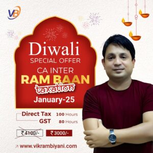 Diwali Offer – CA Inter Ram Baan – Taxation {JAN 2025}