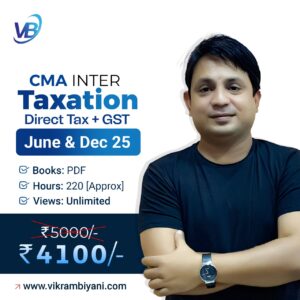 CMA INTER – Taxation (DIRECT TAX + GST) June & Dec 25