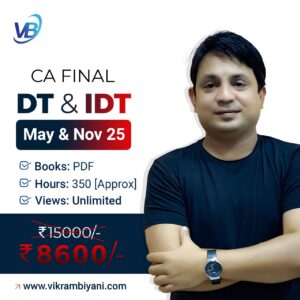 CA FINAL – DT & IDT (MAY & NOV 25) May & Nov 25